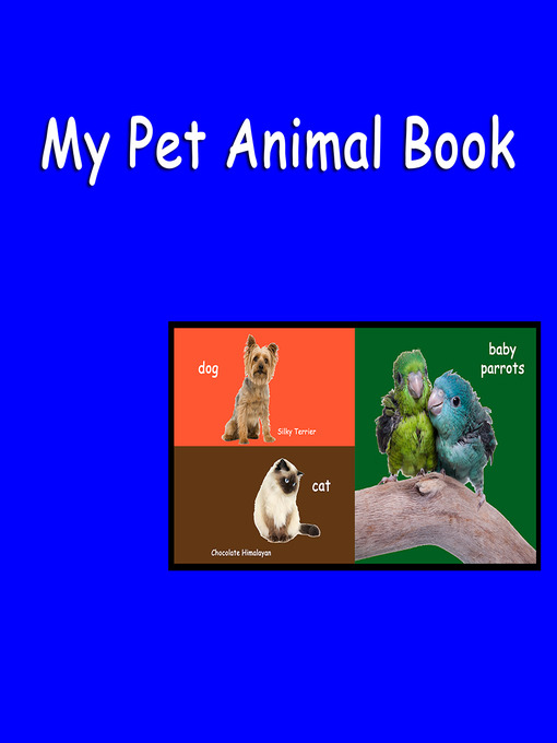 Title details for My Pet Animal Book by David Eastman - Available